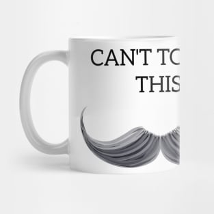 Can't Touch This! Mug